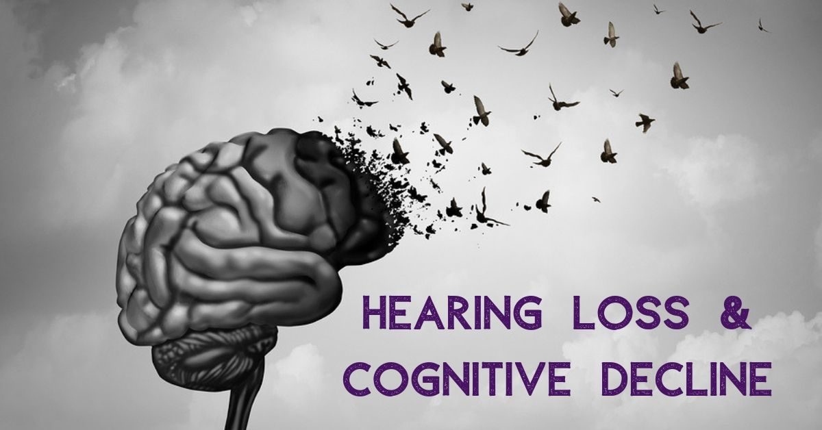 Hearing Loss & Cognitive Decline