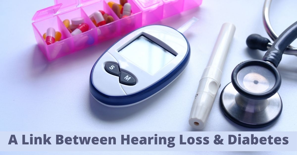 A Link Between Hearing Loss & Diabetes