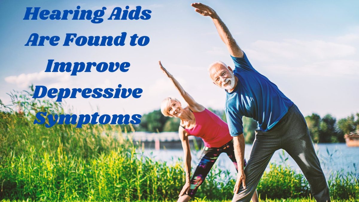 Hearing Aids Are Found to Improve Depressive Symptoms