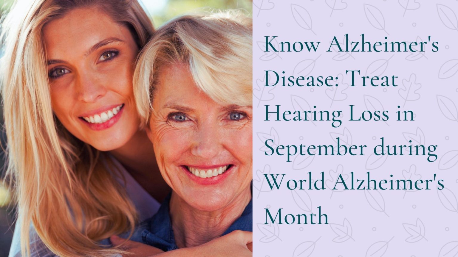 Know Alzheimer’s Disease: Treat Hearing Loss In September During World ...