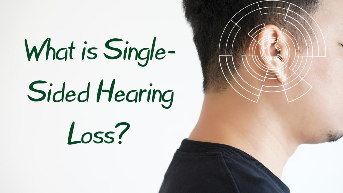 What is Single-Sided Hearing Loss