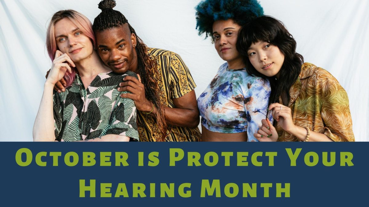 October is Protect Your Hearing Month