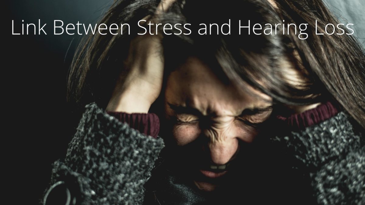 Link Between Stress and Hearing Loss